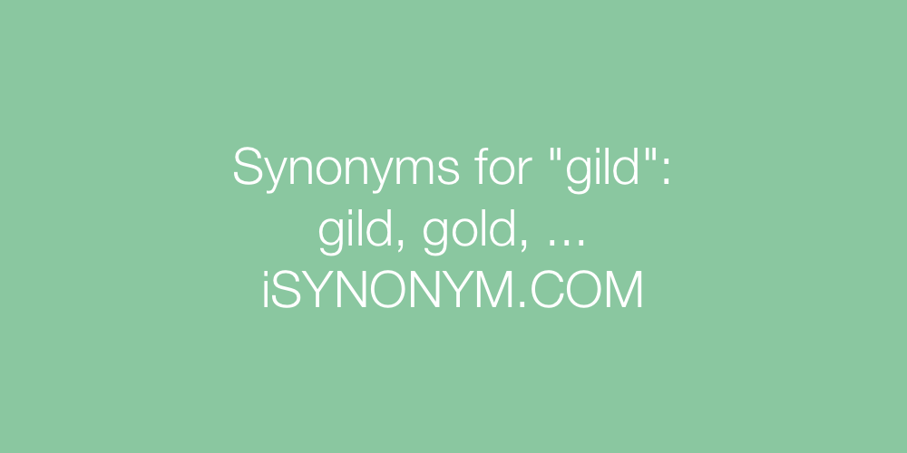 Synonyms gild