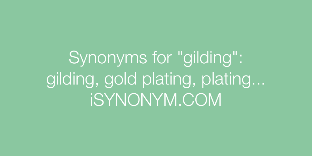 Synonyms gilding