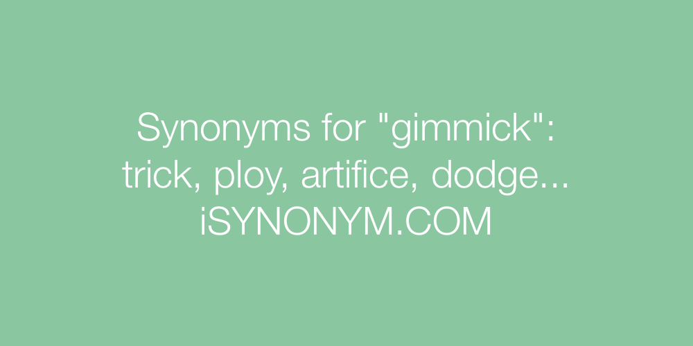 Synonyms gimmick