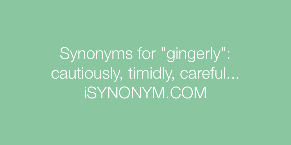 Synonyms gingerly