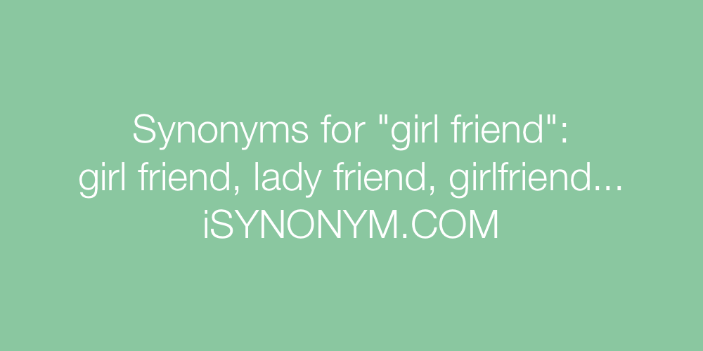 Synonyms girl friend