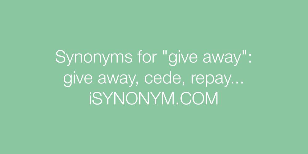 Synonyms give away