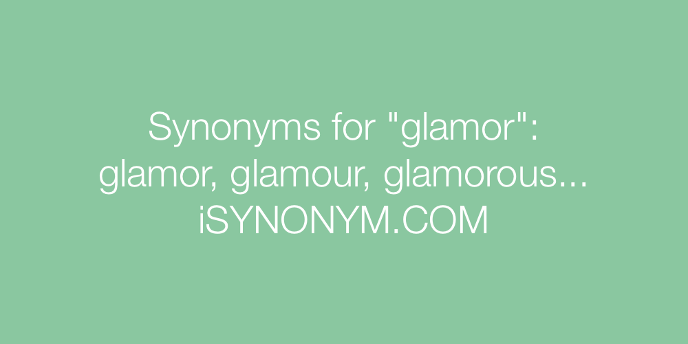 Synonyms glamor