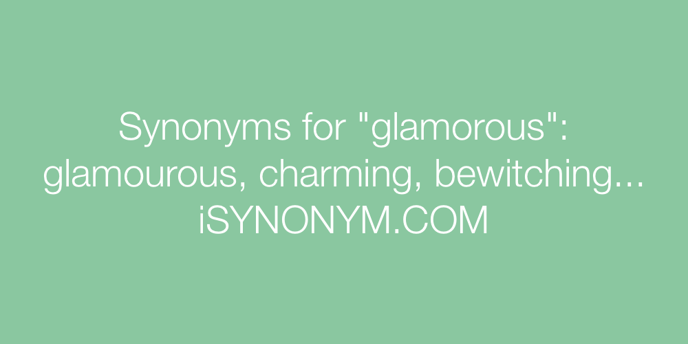 Synonyms glamorous