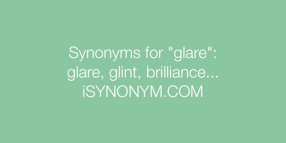 Synonyms glare