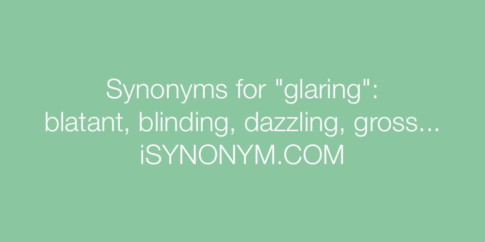 Synonyms glaring