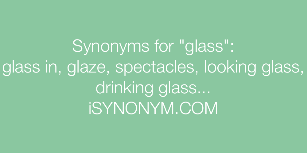 Synonyms glass
