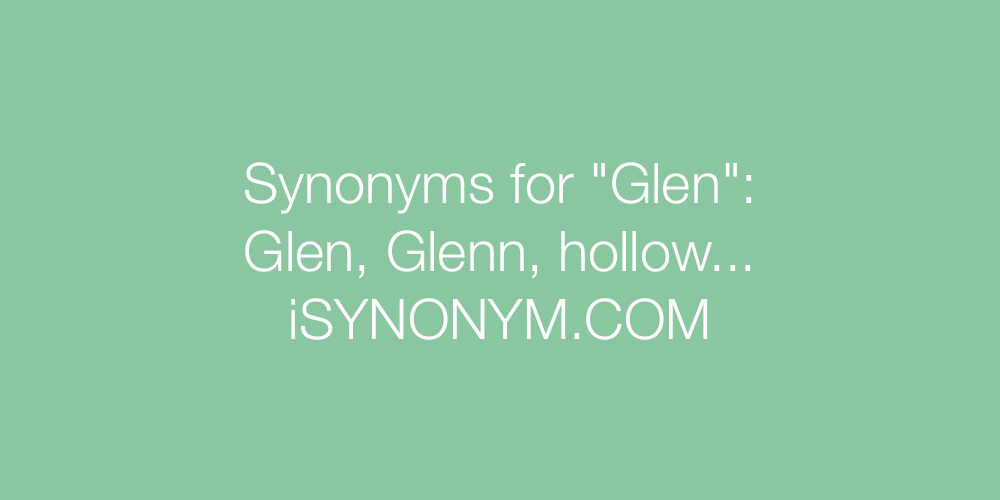 Synonyms Glen