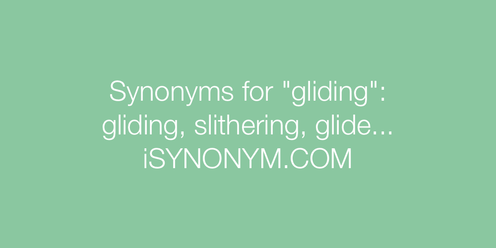 Synonyms gliding