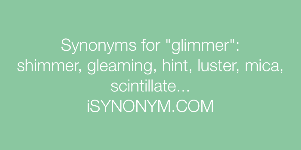 Synonyms glimmer