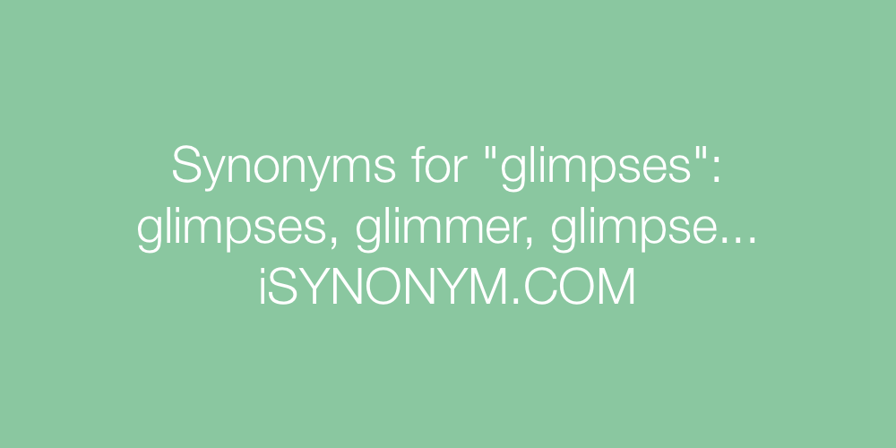 Synonyms glimpses