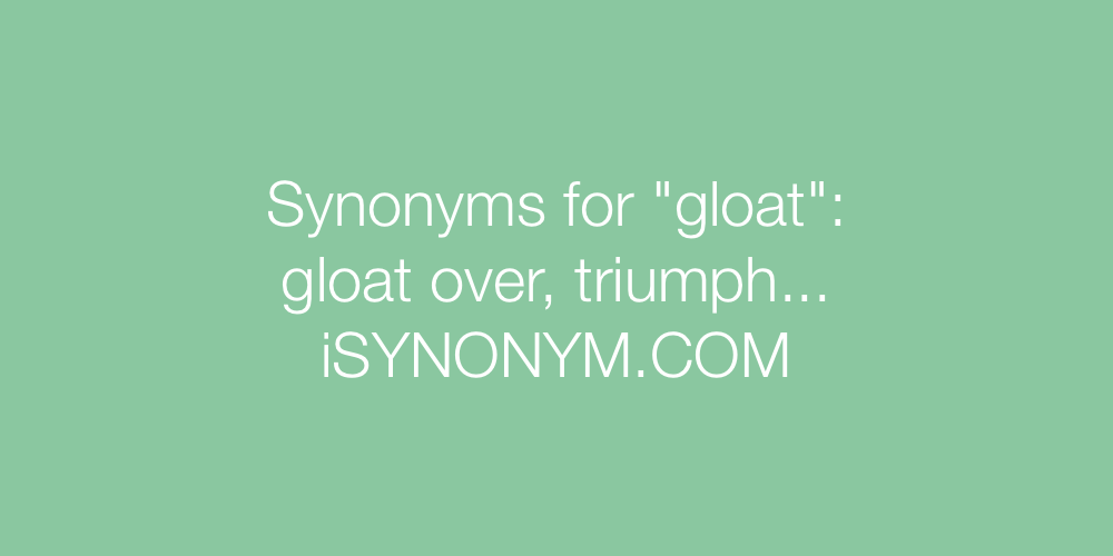 Synonyms gloat