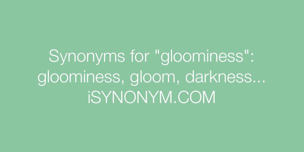 Synonyms gloominess