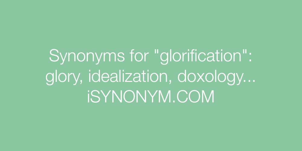 Synonyms glorification