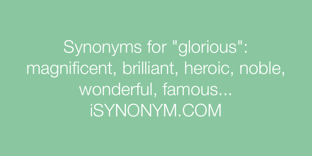 Synonyms glorious