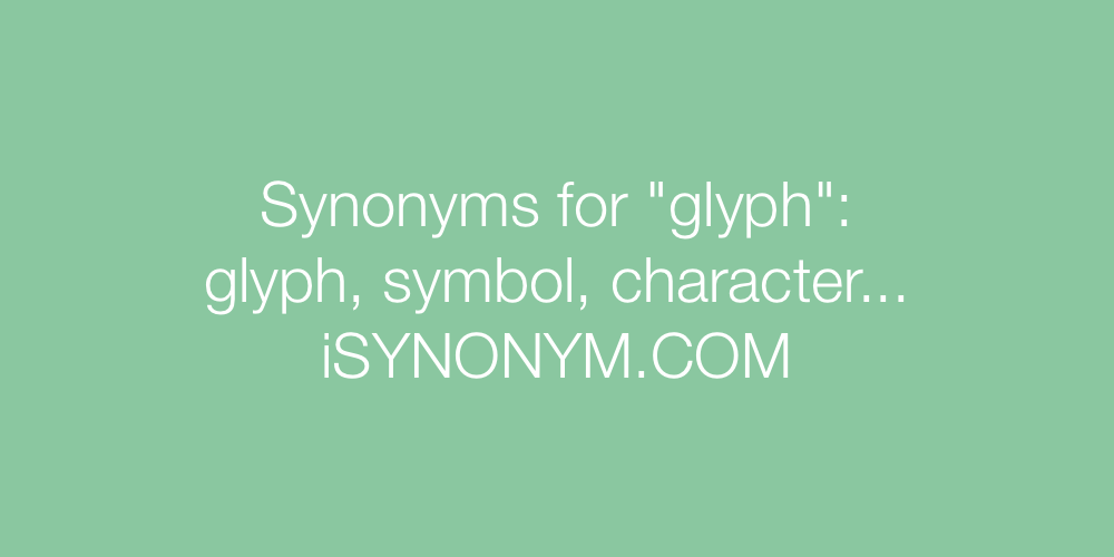 Synonyms glyph