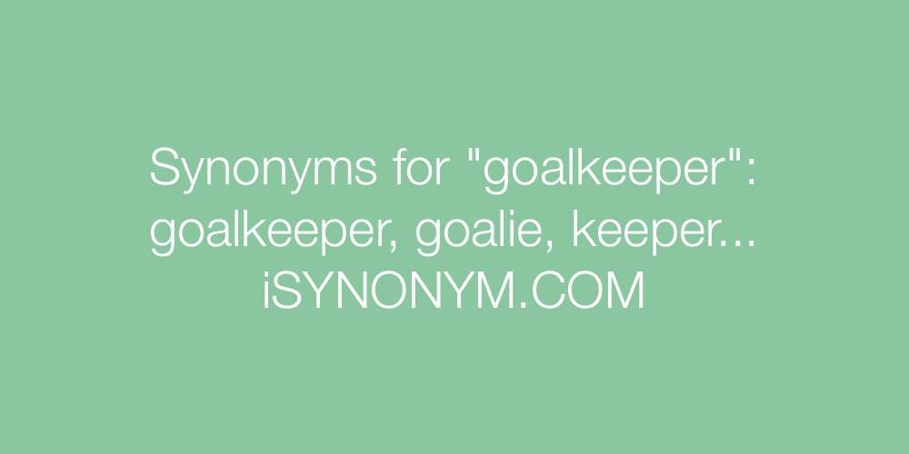 Synonyms goalkeeper