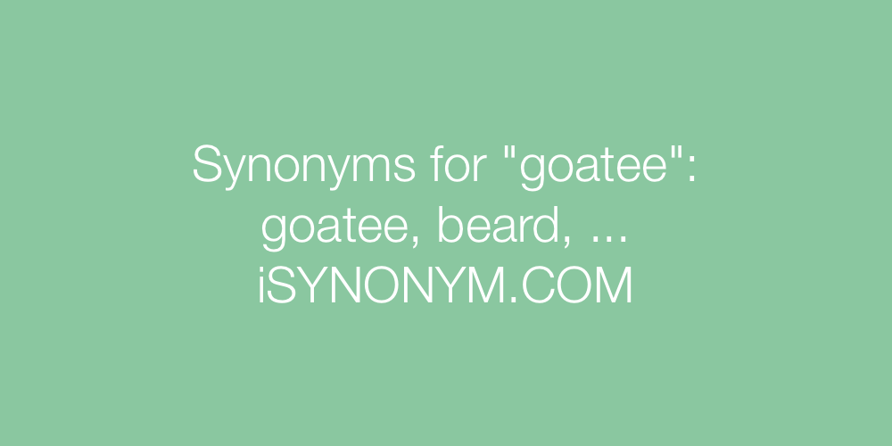 Synonyms goatee