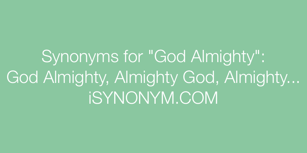 Synonyms God Almighty