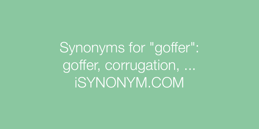Synonyms goffer
