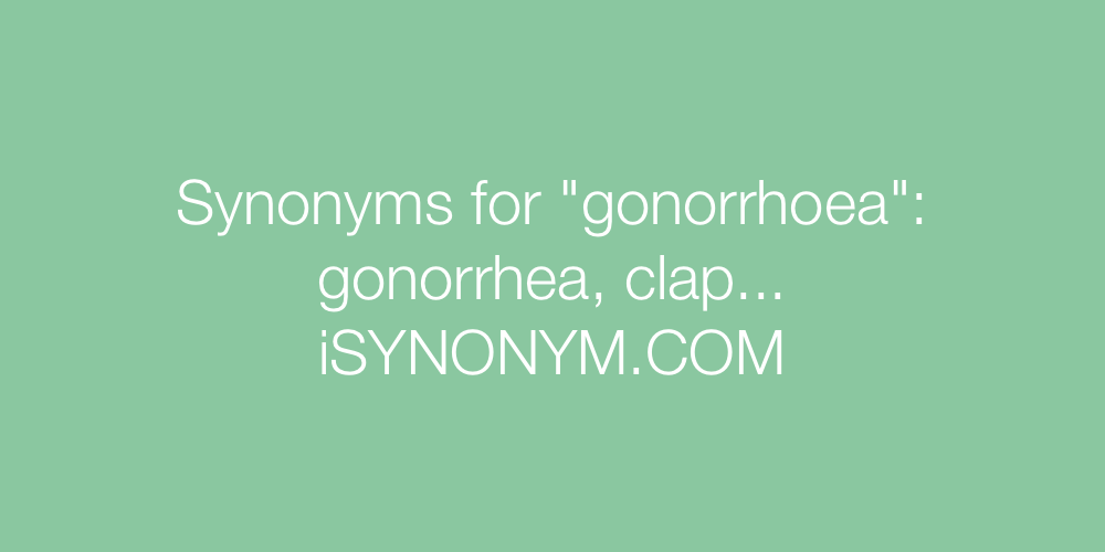 Synonyms gonorrhoea