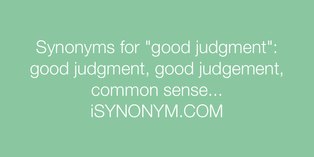 Synonyms good judgment