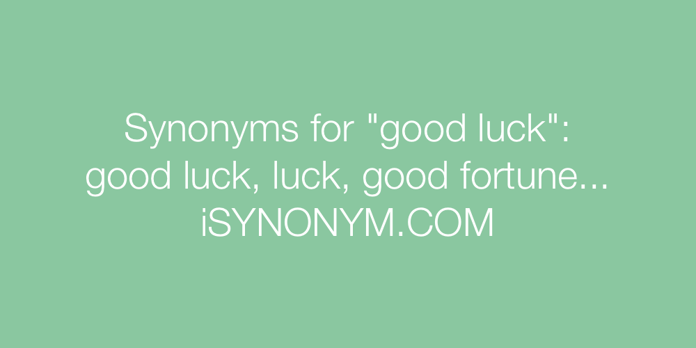 Synonyms good luck