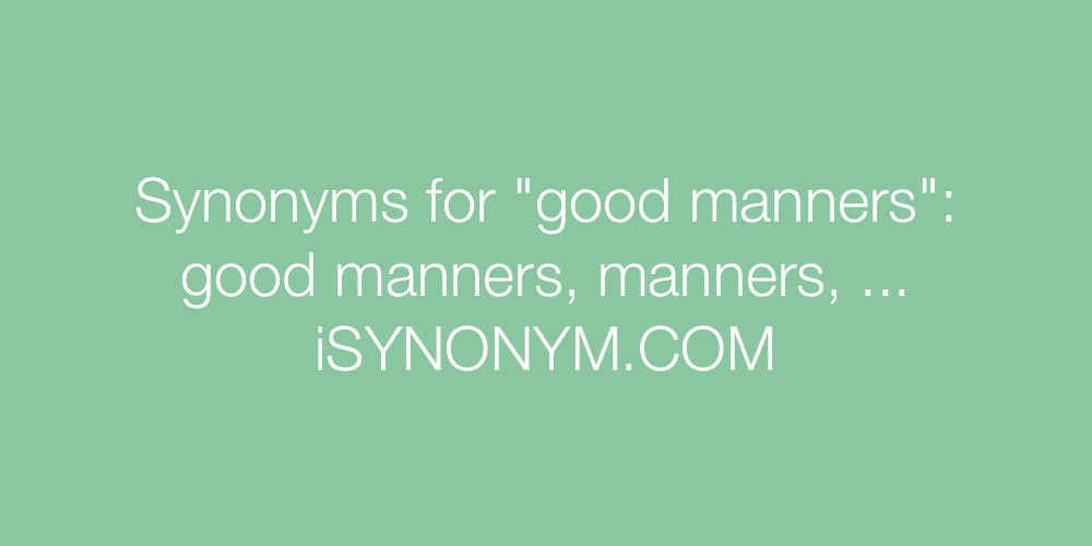 Synonyms good manners