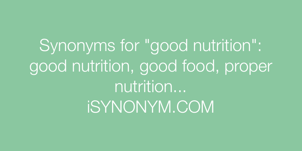Synonyms good nutrition