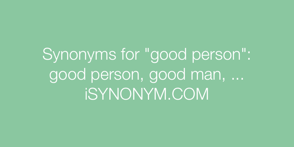 Synonyms good person