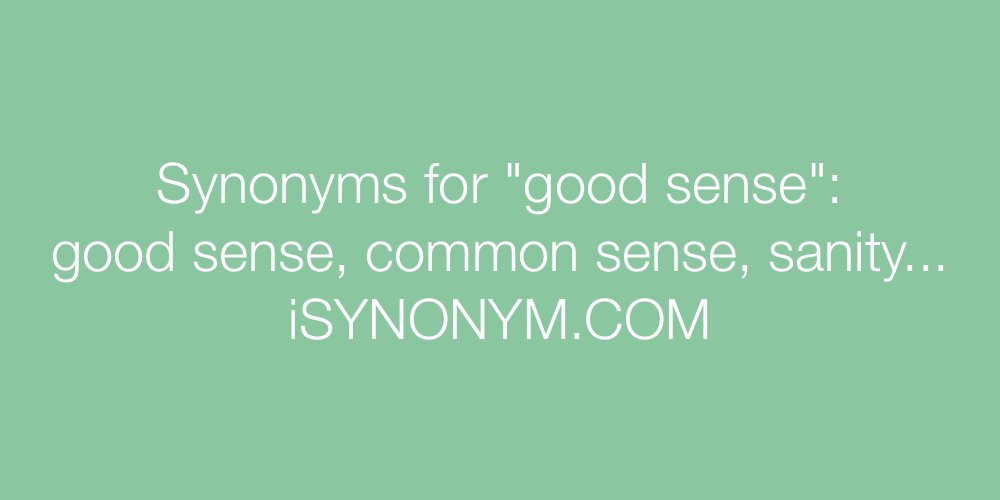 Synonyms good sense
