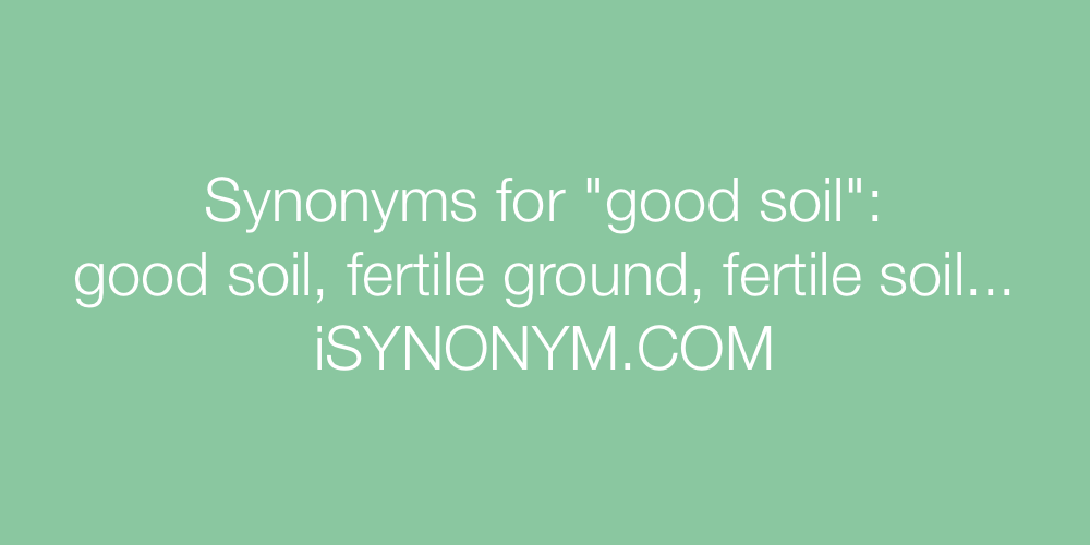Synonyms good soil