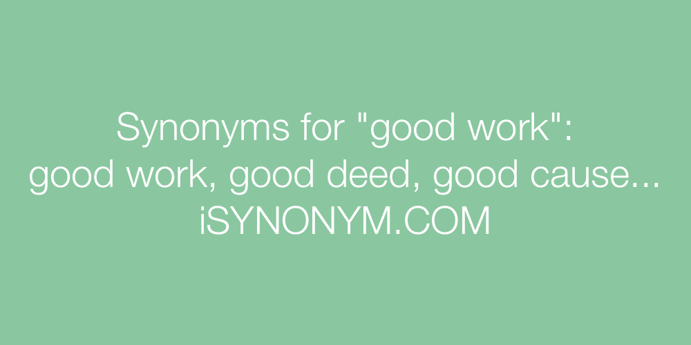 Synonyms good work