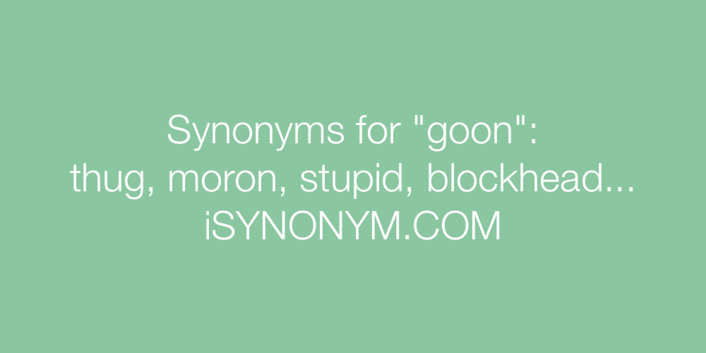 Synonyms goon
