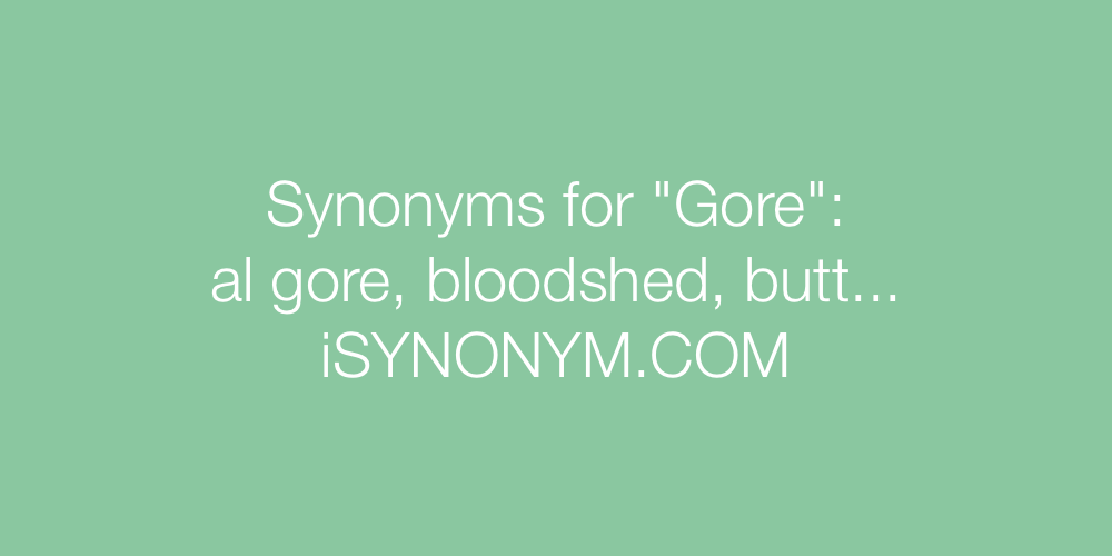 Synonyms Gore