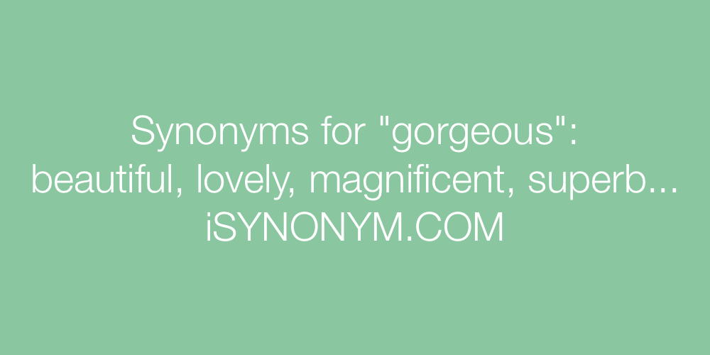 Synonyms gorgeous