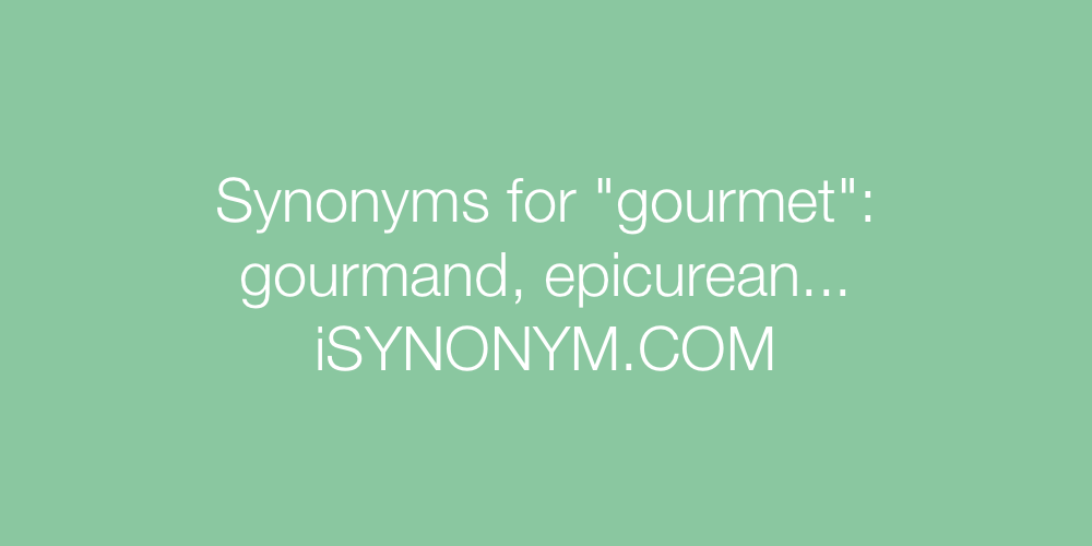 Synonyms gourmet