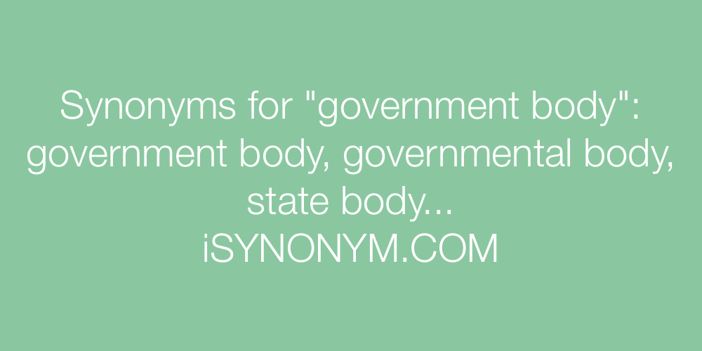 Synonyms government body