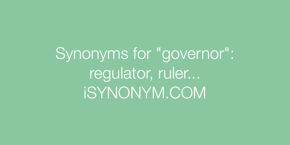 Synonyms governor