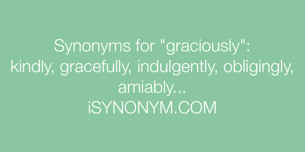 Synonyms graciously
