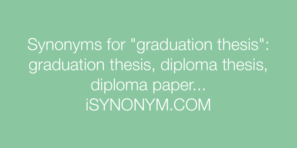 Synonyms graduation thesis