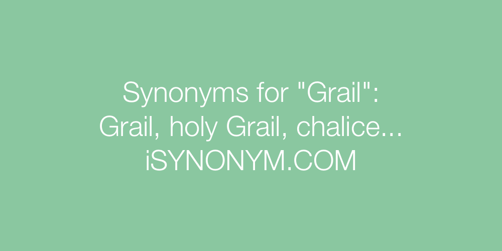Synonyms Grail