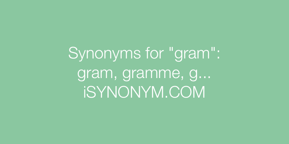Synonyms gram