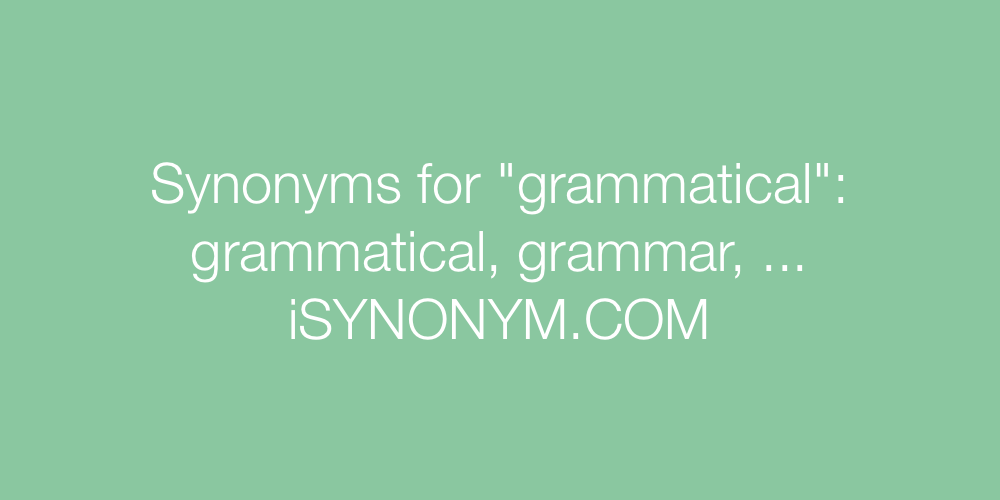 Synonyms grammatical