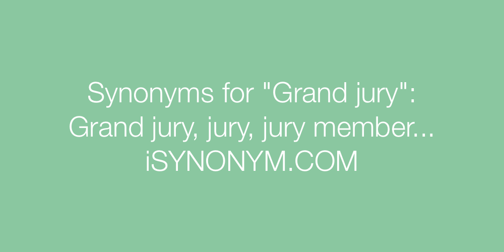 Synonyms Grand jury