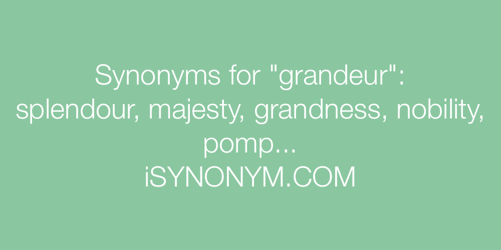 Synonyms grandeur