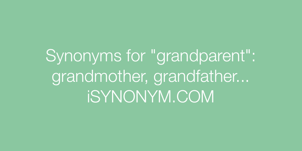 Synonyms grandparent