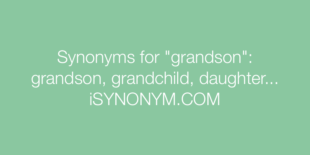 Synonyms grandson