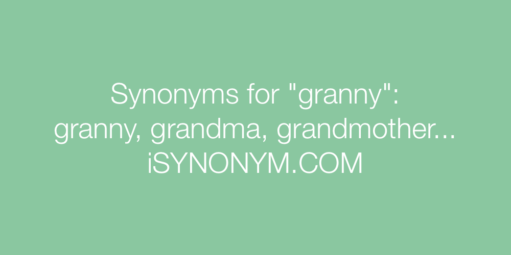 Synonyms granny