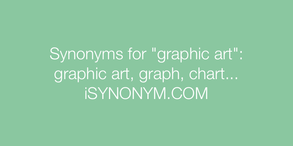 Synonyms graphic art